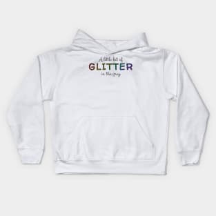 Glitter in the Grey - Jamie Musical Quote Kids Hoodie